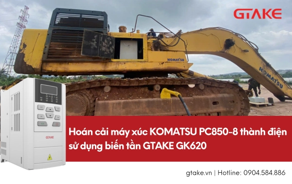 Hoán cải máy xúc Komatsu PC850-8 với biến tần GTAKE GK620
